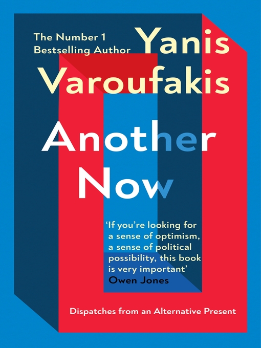 Title details for Another Now by Yanis Varoufakis - Wait list
